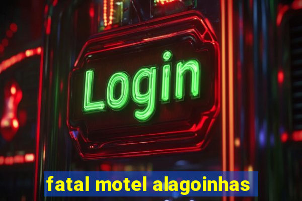 fatal motel alagoinhas